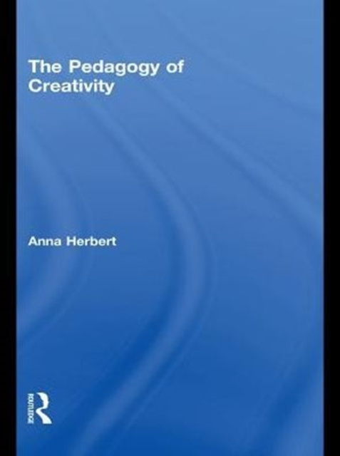 E-knjiga Pedagogy of Creativity Anna Herbert