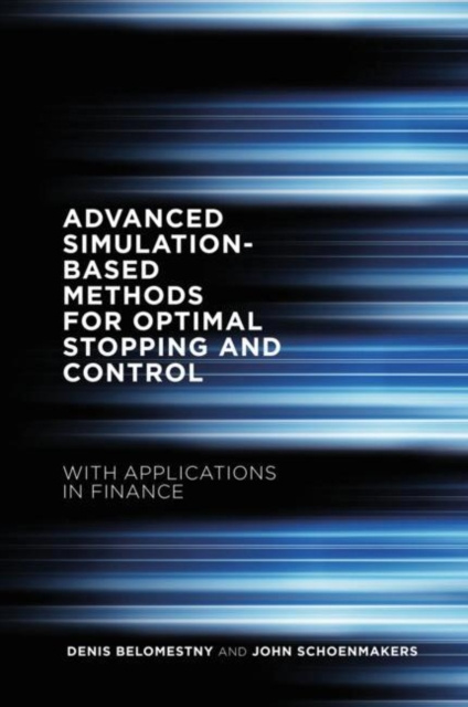 E-knjiga Advanced Simulation-Based Methods for Optimal Stopping and Control Denis Belomestny