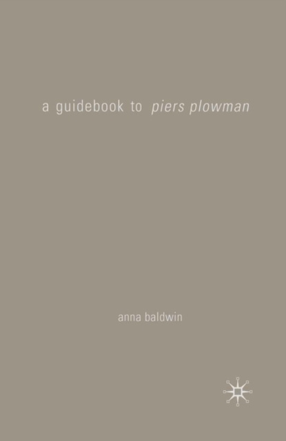 E-book Guidebook to Piers Plowman Baldwin Anna Baldwin