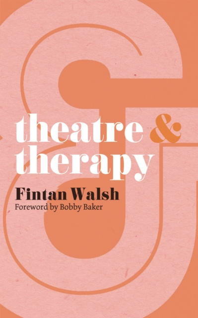 E-kniha Theatre and Therapy Fintan Walsh
