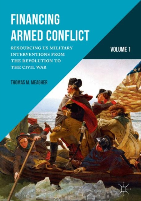 E-kniha Financing Armed Conflict, Volume 1 Thomas M. Meagher