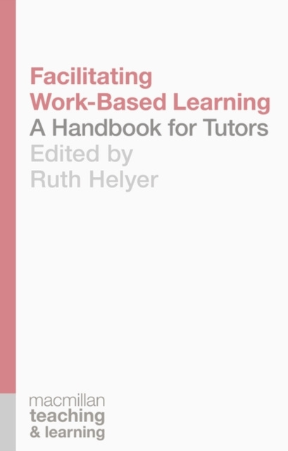 E-knjiga Facilitating Work-Based Learning Ruth Helyer