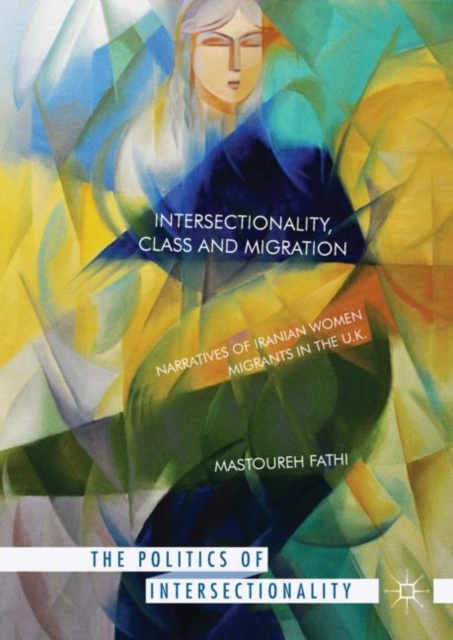 E-knjiga Intersectionality, Class and Migration Mastoureh Fathi