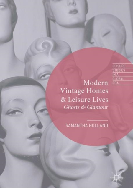 E-kniha Modern Vintage Homes & Leisure Lives Samantha Holland