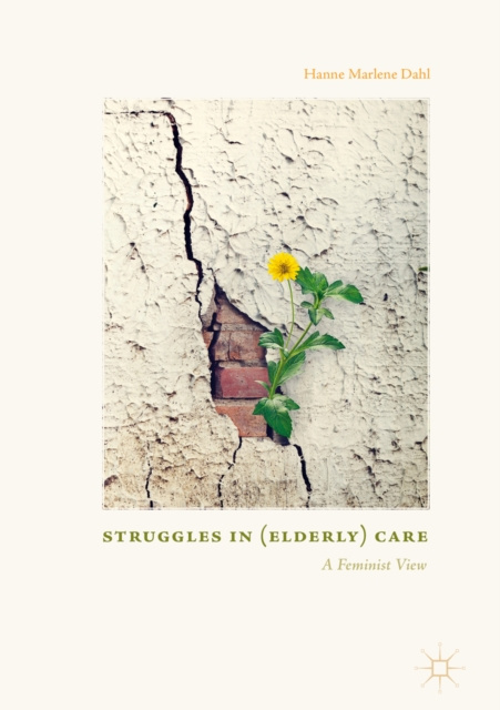 Libro elettronico Struggles In (Elderly) Care Hanne Marlene Dahl