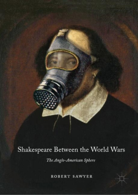 E-book Shakespeare Between the World Wars Robert Sawyer