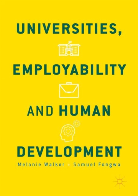 E-book Universities, Employability and Human Development Melanie Walker