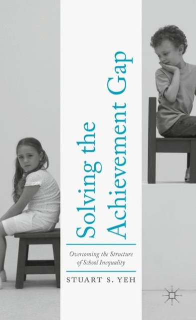 E-Book Solving the Achievement Gap Stuart S. Yeh