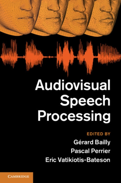 E-kniha Audiovisual Speech Processing Gerard Bailly