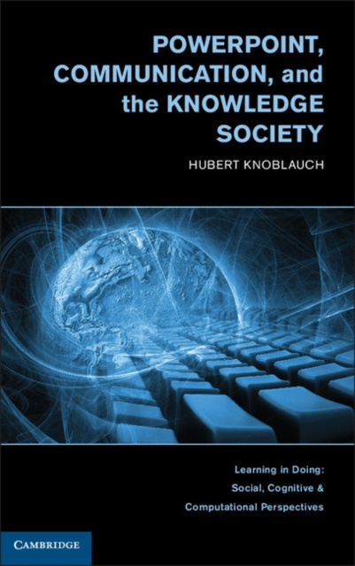 E-kniha PowerPoint, Communication, and the Knowledge Society Hubert Knoblauch