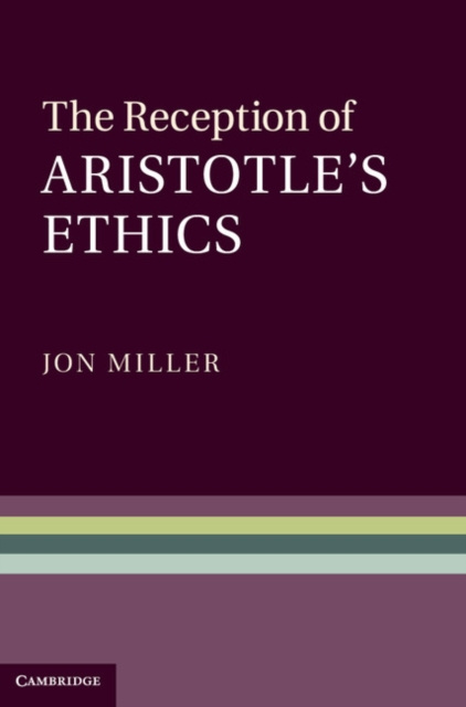 E-kniha Reception of Aristotle's Ethics Jon Miller