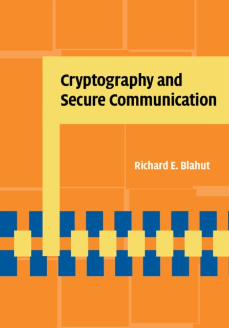E-knjiga Cryptography and Secure Communication Richard E. Blahut