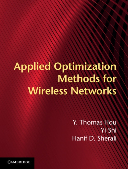 E-book Applied Optimization Methods for Wireless Networks Y. Thomas Hou
