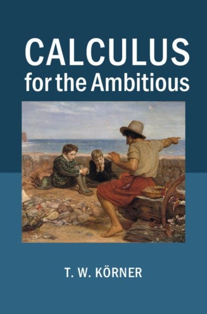 E-kniha Calculus for the Ambitious T. W. Korner