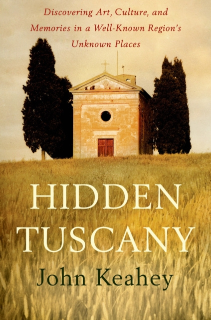 E-knjiga Hidden Tuscany John Keahey