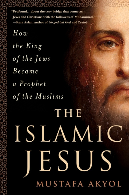 E-knjiga Islamic Jesus Mustafa Akyol