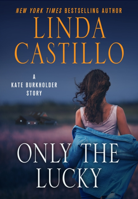 E-knjiga Only the Lucky Linda Castillo