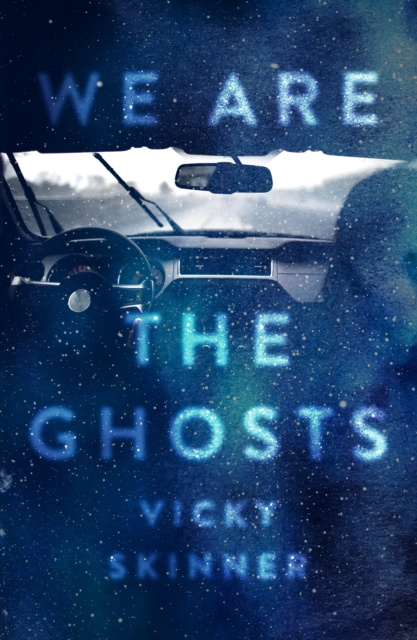 E-knjiga We Are the Ghosts Vicky Skinner