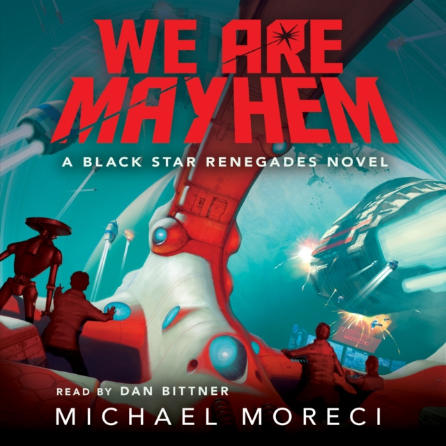 Audiobook We Are Mayhem Michael Moreci