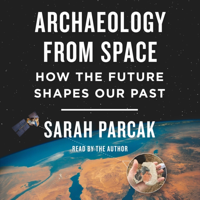Audiokniha Archaeology from Space Sarah Parcak