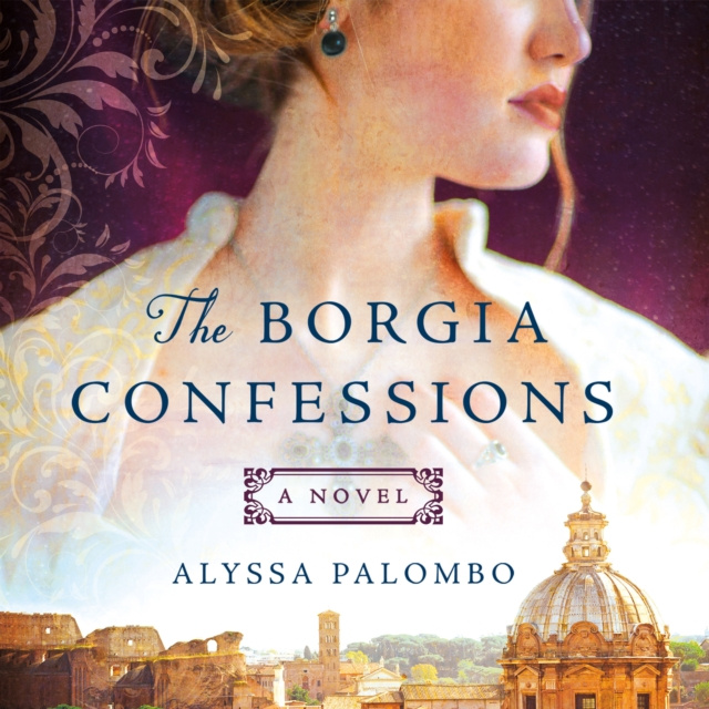 Audiobook Borgia Confessions Alyssa Palombo