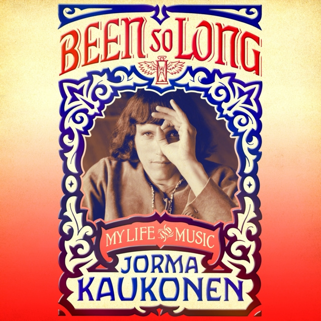 Hörbuch Been So Long Jorma Kaukonen