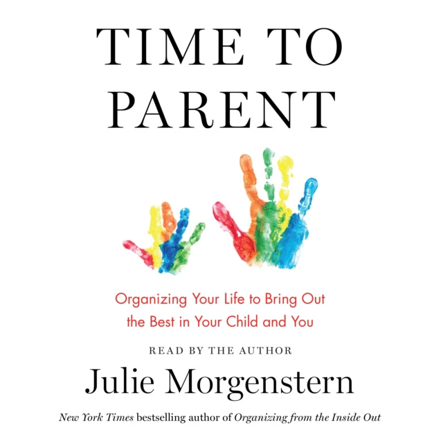 Audiokniha Time to Parent Julie Morgenstern