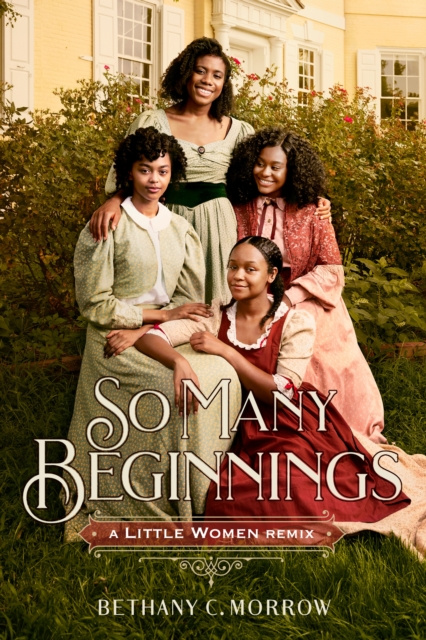 E-knjiga So Many Beginnings: A Little Women Remix Bethany C. Morrow