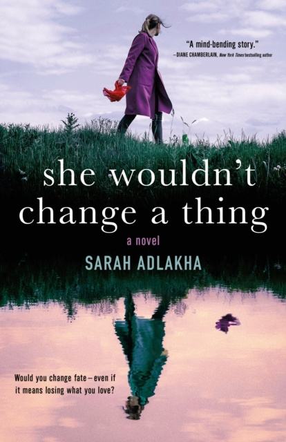 E-knjiga She Wouldn't Change a Thing Sarah Adlakha