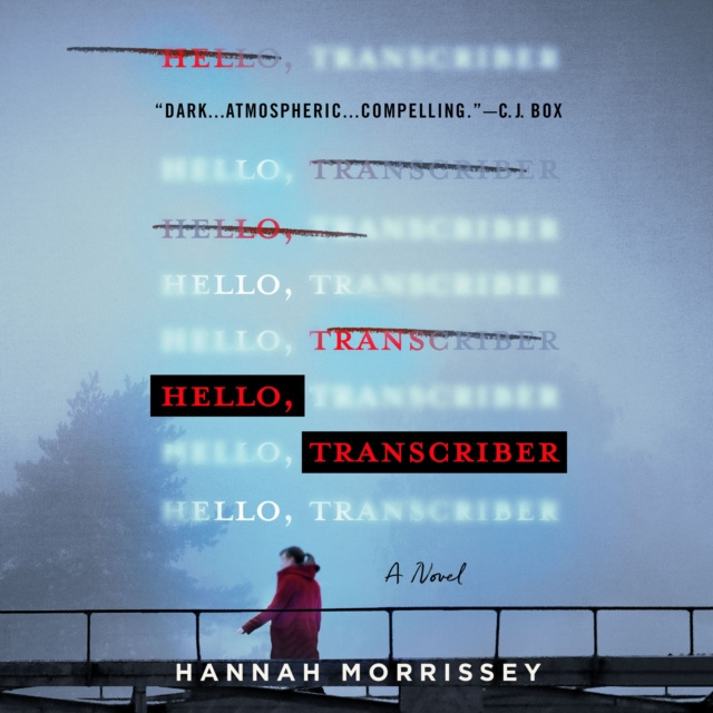 Audiobook Hello, Transcriber Hannah Morrissey