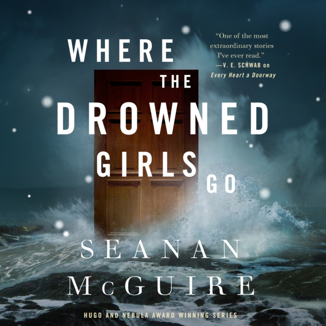 Audiobook Where the Drowned Girls Go Seanan McGuire