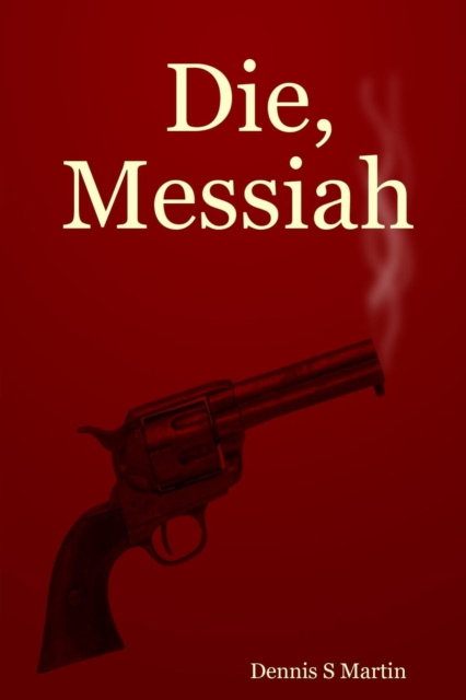 E-knjiga Die, Messiah Martin Dennis S Martin
