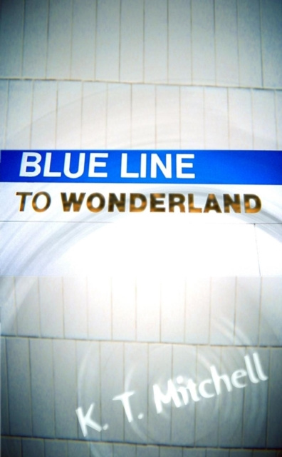 E-knjiga Blue Line to Wonderland Mitchell K. T. Mitchell