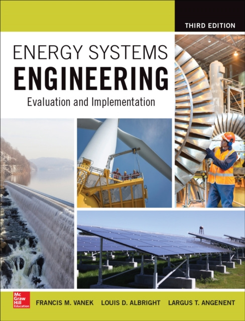 E-book Energy Systems Engineering: Evaluation and Implementation, Third Edition Francis Vanek