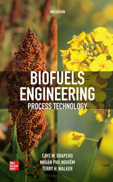 E-knjiga Biofuels Engineering Process Technology, Second Edition Caye M. Drapcho