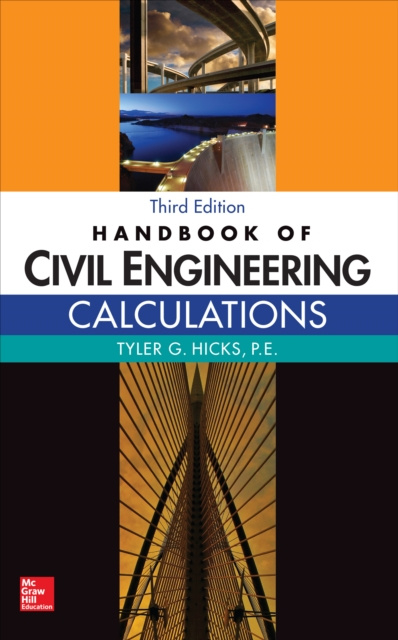 E-kniha Handbook of Civil Engineering Calculations, Third Edition Tyler G. Hicks