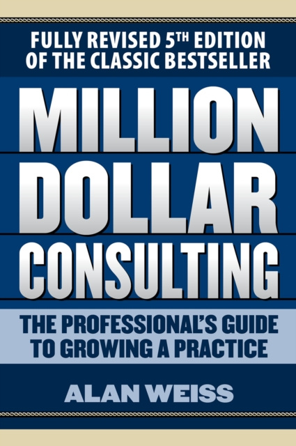 E-book Million Dollar Consulting 5E Alan Weiss