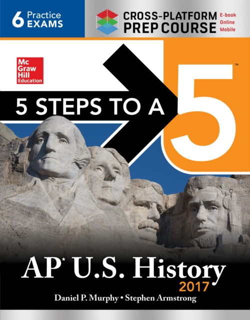 E-kniha 5 Steps to a 5 AP U.S. History 2017 / Cross-Platform Prep Course Daniel Murphy