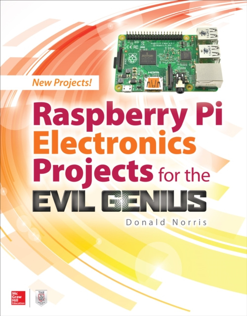 E-kniha Raspberry Pi Electronics Projects for the Evil Genius Donald Norris