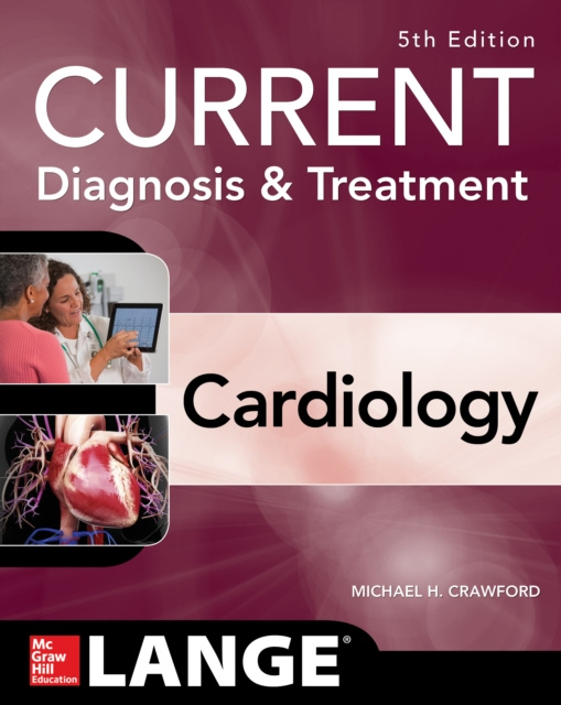 E-kniha Current Diagnosis and Treatment Cardiology, Fifth Edition Michael H. Crawford