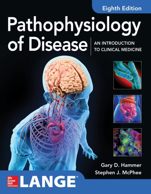 E-kniha Pathophysiology of Disease: An Introduction to Clinical Medicine 8E Gary D. Hammer