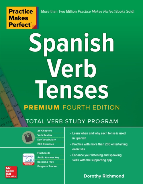 E-kniha Practice Makes Perfect: Spanish Verb Tenses, Premium Fourth Edition Dorothy Richmond