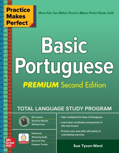 E-kniha Practice Makes Perfect: Basic Portuguese, Premium Second Edition Sue Tyson-Ward