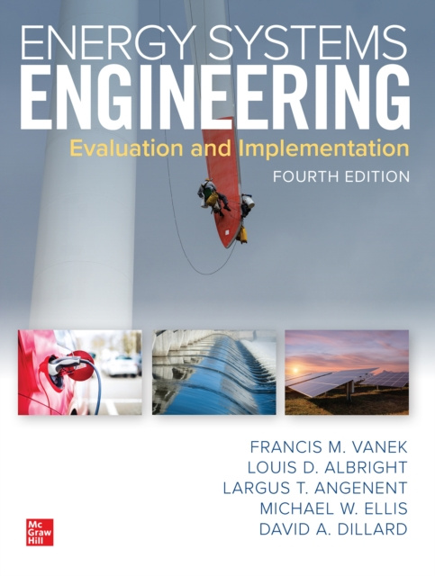 E-knjiga Energy Systems Engineering: Evaluation and Implementation, Fourth Edition Francis Vanek