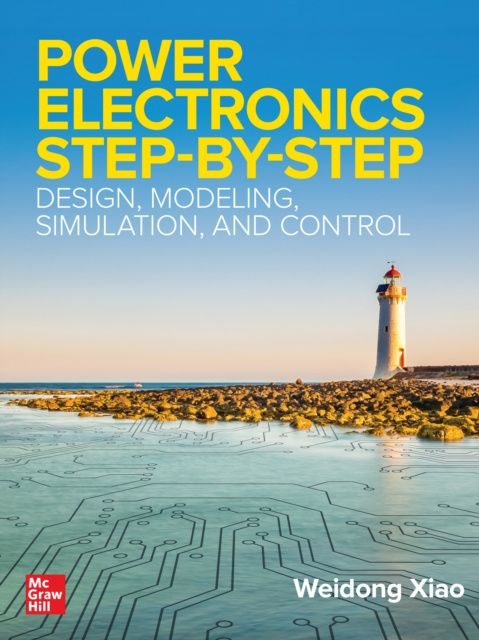 E-knjiga Power Electronics Step-by-Step: Design, Modeling, Simulation, and Control Weidong Xiao