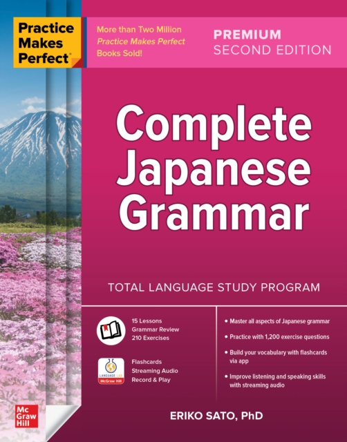 E-book Practice Makes Perfect: Complete Japanese Grammar, Premium Second Edition Eriko Sato