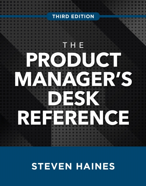 E-book Product Manager's Desk Reference, Third Edition Steven Haines