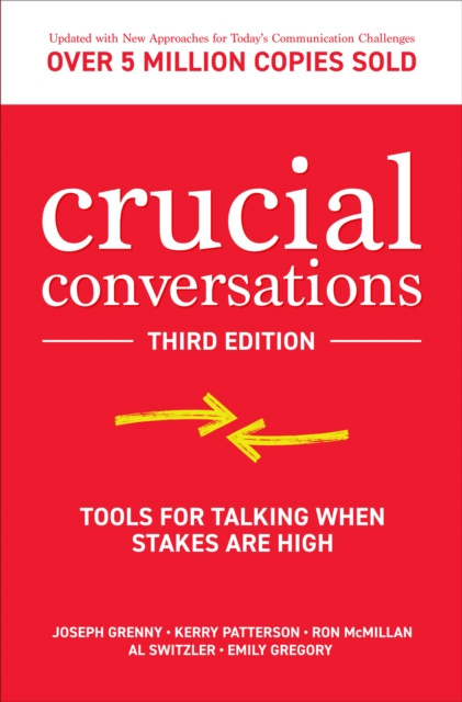 Libro electrónico Crucial Conversations: Tools for Talking When Stakes are High, Third Edition Joseph Grenny