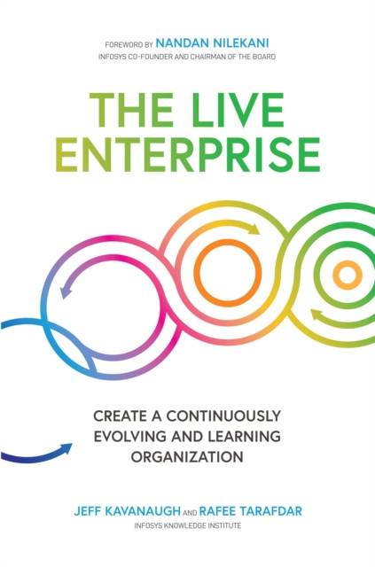E-book Live Enterprise: Create a Continuously Evolving and Learning Organization Jeff Kavanaugh