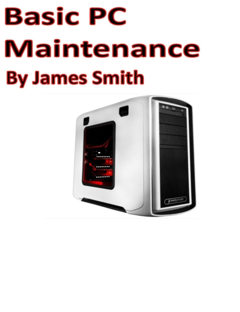 E-knjiga Basic Pc Maintenance Smith James Smith